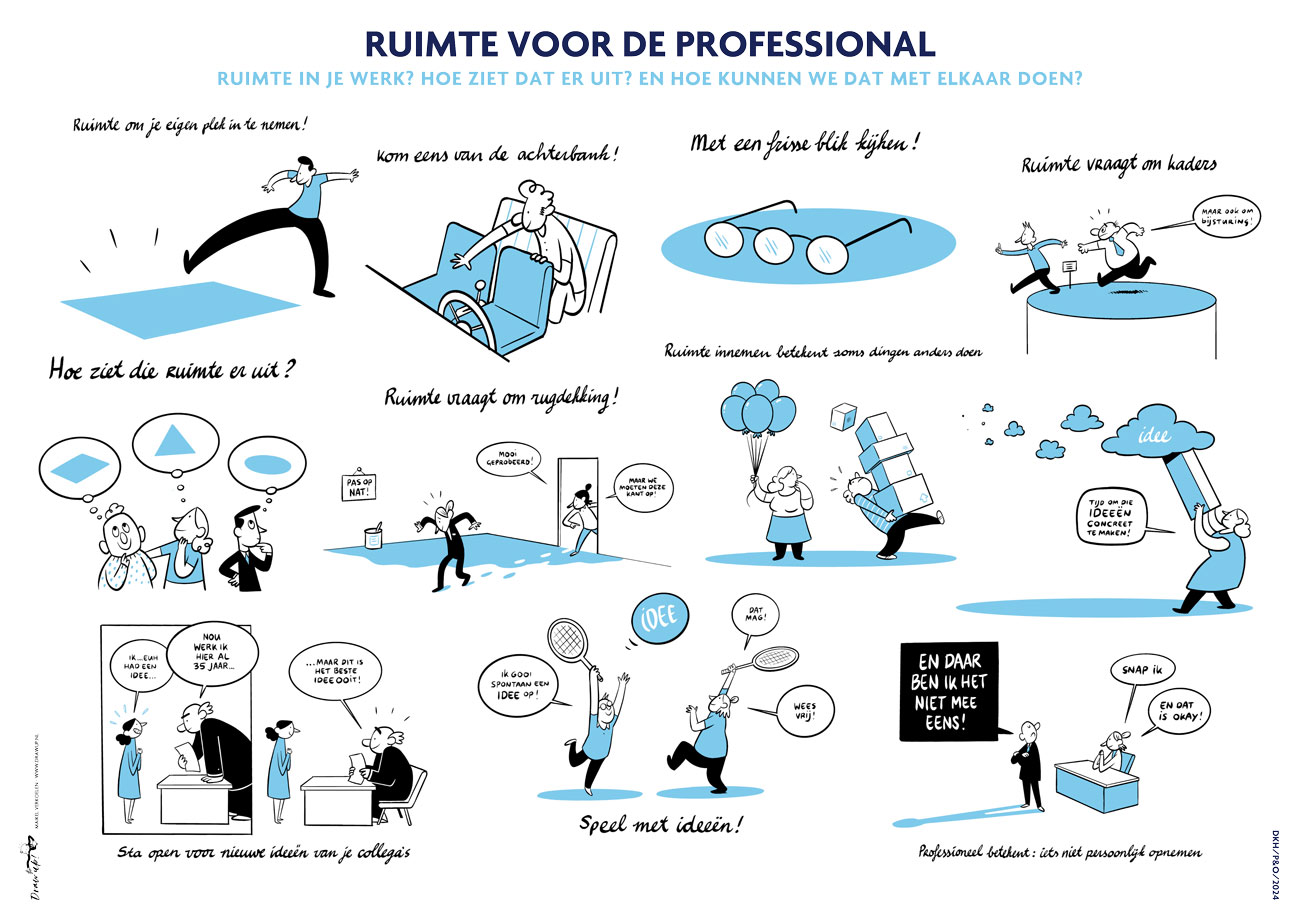 Ruimte voor de professional POSTER Tekenaar: Maikel Verkoelen Draw up!